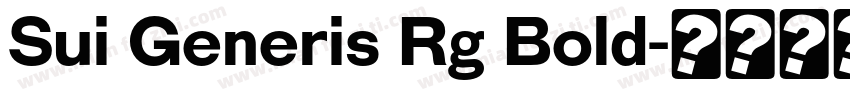 Sui Generis Rg Bold字体转换